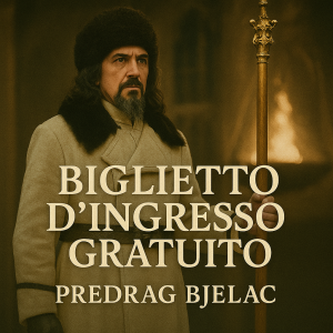 Ingresso gratuito all'evento del 26 Luglio 2025 con Predrag Bjelac